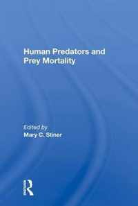 Human Predators and Prey Mortality