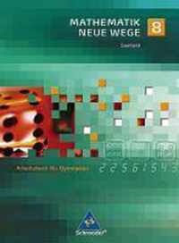 Mathematik Neue Wege 8. Arbeitsbuch. Saarland