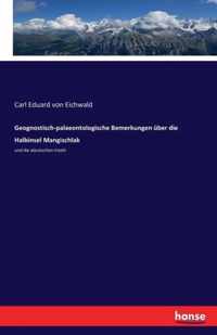 Geognostisch-palaeontologische Bemerkungen uber die Halbinsel Mangischlak