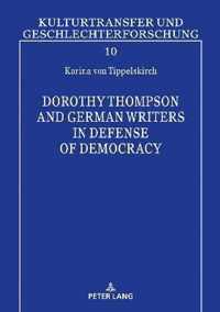 Dorothy Thompson and German Writers in Defense of Democracy