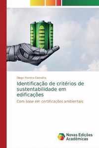 Identificacao de criterios de sustentabilidade em edificacoes