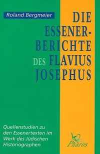 Die Essener-Berichte des Flavius Josephus