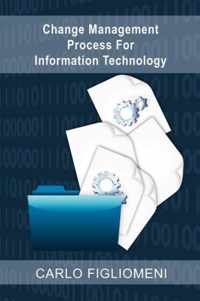 Change Management Process for Information Technology