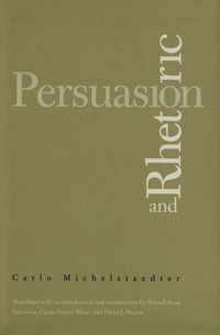 Persuasion And Rhetoric