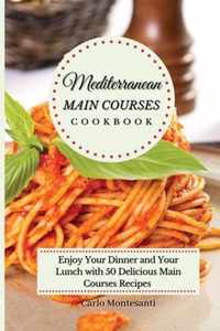 Mediterranean Main Courses Cookbook