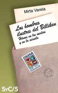 Hombres Ilustres Del Billiken, Los