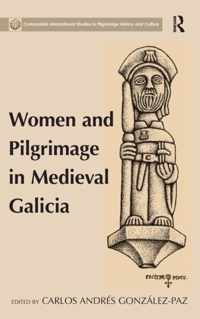 Women and Pilgrimage in Medieval Galicia