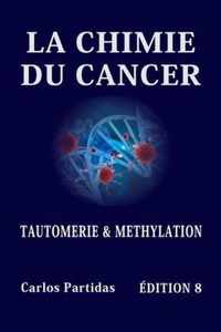 La Chimie Du Cancer