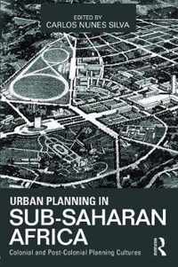 Urban Planning in Sub-Saharan Africa