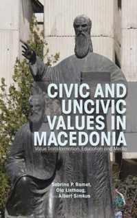 Civic and Uncivic Values in Macedonia