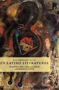 A Companion to US Latino Literatures