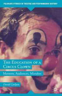 The Education of a Circus Clown