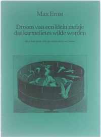 Droom van een klein meisje dat karmelietes wilde worden = Rêve d'une petite fille qui voulut entrer au Carmel