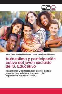 Autoestima y participacion activa del joven excluido del S. Educativo