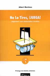 No Lo Tires, Juega!