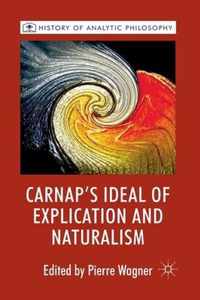 Carnap's Ideal of Explication and Naturalism