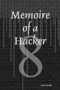 Memoire of a Hacker