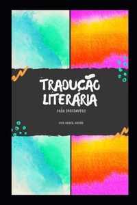 Traducao Literaria para Iniciantes