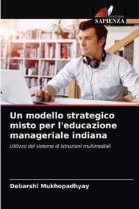 Un modello strategico misto per l'educazione manageriale indiana