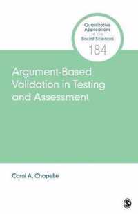 Argument-Based Validation in Testing and Assessment