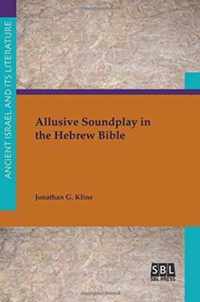 Allusive Soundplay in the Hebrew Bible