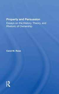 Property And Persuasion