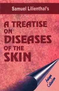 Treatise on Diseases of the Skin