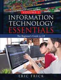 Information Technology Essentials Volume 2