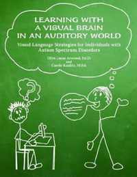 Learning with a Visual Brain in an Auditory World