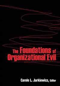 Foundations Of Organizational Evil