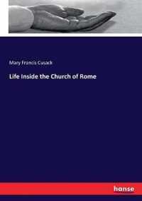 Life Inside the Church of Rome