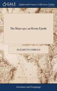 The Mince pye; an Heroic Epistle