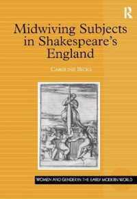 Midwiving Subjects in Shakespeare's England