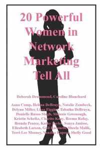 20 Powerful Women in Network Marketing Tell All