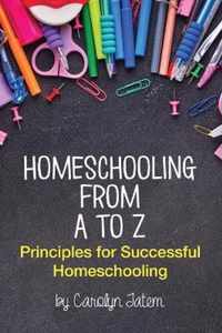 Homeschooling From A to Z