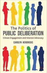 The Politics of Public Deliberation