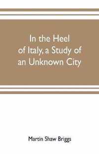 In the heel of Italy, a study of an unknown city