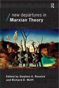 New Departures in Marxian Theory