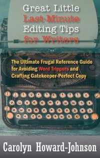 Great Little Last-Minute Editing Tips for Writers