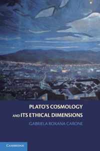 Plato's Cosmology and its Ethical Dimensions