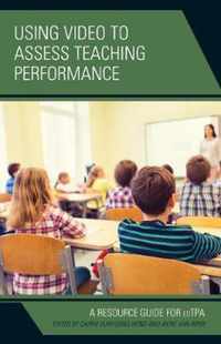 Using Video to Assess Teaching Performance