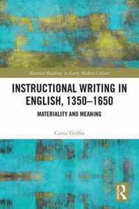 Instructional Writing in English, 1350-1650