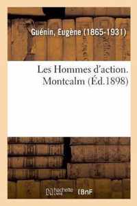 Les Hommes d'Action. Montcalm