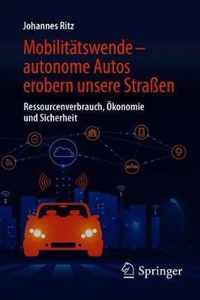 Mobilitatswende - autonome Autos erobern unsere Strassen