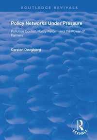 Policy Networks Under Pressure