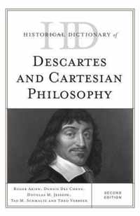 Historical Dictionary of Descartes and Cartesian Philosophy