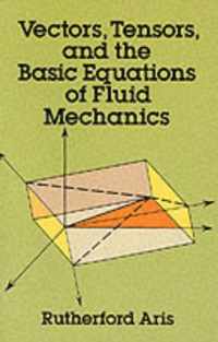 Vectors, Tensors and the Basic Equations of Fluid Mechanics