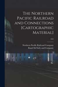 The Northern Pacific Railroad and Connections [cartographic Material]; 654