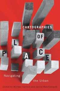 Cartographies of Place, 4: Navigating the Urban