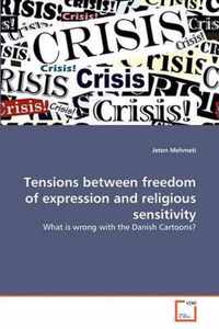 Tensions between freedom of expression and religious sensitivity